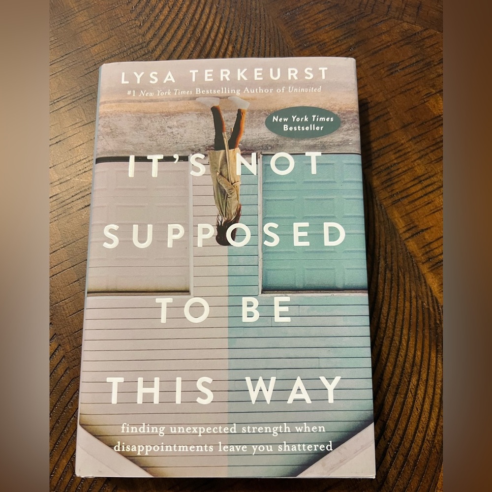 Book - It's Not Supposed to Be This Way